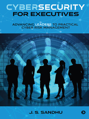cover image of Cybersecurity For Executives